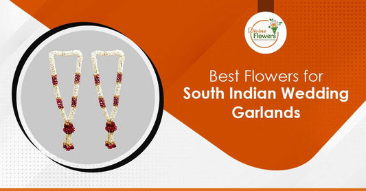 Best Flowers for south Indian Wedding Garlands