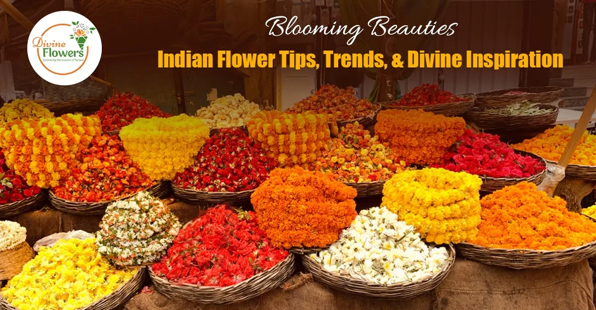 Blooming Beauties Indian Flower Tips, Trends, & Divine Inspiration